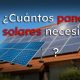 ¿Cuántos Paneles Solares Necesito para mi Casa? Guía de Cálculo (2026)